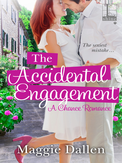 Title details for The Accidental Engagement by Maggie Dallen - Wait list